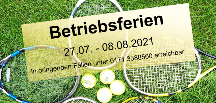 Betriebsferien